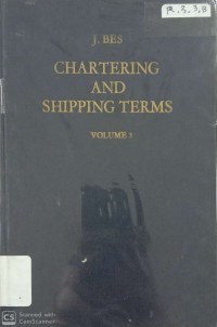 Chartering And Shipping Terms Vol. 3