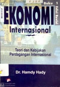 Ekonomi Internasional Buku Kesatu : Teori Dan Kebijakan Perdagangan Internasional