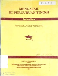 Mengajar Di Perguruan Tinggi Bagian Tiga : Program Applied Approach