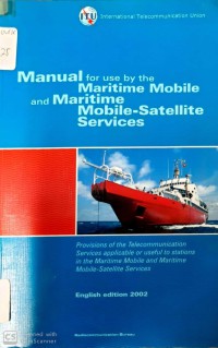 Manual For Use By The Maritime Mobile And Maritime Mobile - Satellite Services English Edition 2002