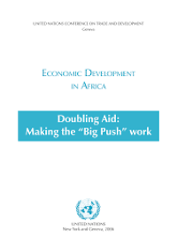 Economic Development in Africa 2006: Doubling Aid - Making the ''Big Push'' Work