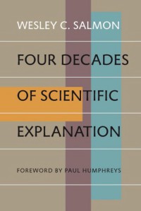 Four Decades of Scientific Explanation