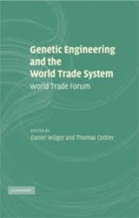 Genetic engineering and the world trade system : world trade forum