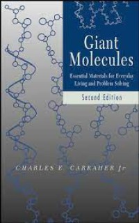 Giant Molecules Essential Materials for Everyday Living and Problem Solving