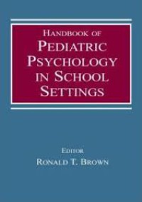 Handbook Of Pediatric Psychology In School Settings