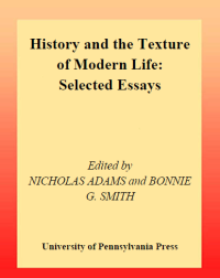 History And The Texture Of Modern Life