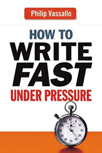 How Write Fast Under Pressure