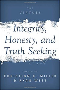 Integrity, Honesty ,and Truth Seeking