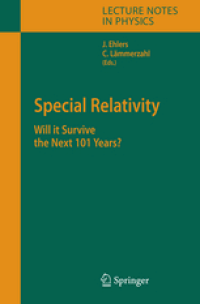 Special Relativity : Will it Survive the Next 101 Years?