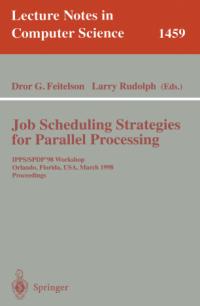 Job Scheduling Strategies for Parallel Processing (Lecture Notes in Computer Science 1291)