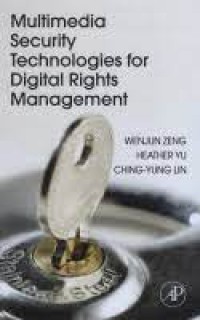 Multimedia Security Technologies for Digital Rights Management