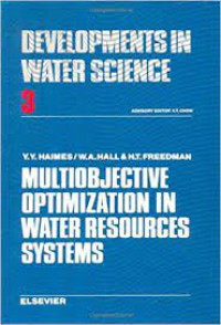 Multi Objective Optimization in Water Resources Systems : The Surrogate Worth Trade-off Method