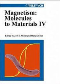 Magnetism : Molecules To materials IV