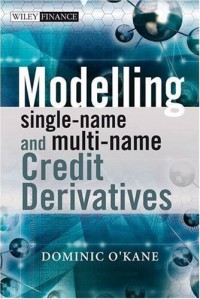 Modelling Single-name and Multi-name Credit Derivatives (The Wiley Finance Series)