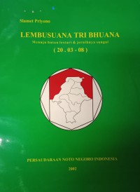 Lembusuana Tri Bhuana : Menuju Hutan Lestari Dan Jernihnya Sungai