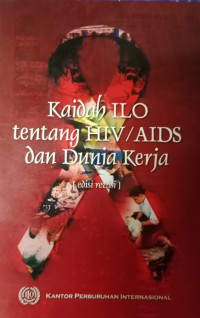 Kaidah ILO Tentang HIV/AIDS Dan Dunia Kerja