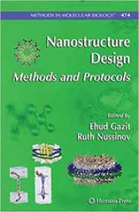 Nanostructure Design : Methods and Protocols