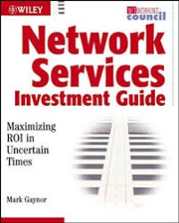 Network Services Investment Guide Maximizing ROI in Uncertain Times