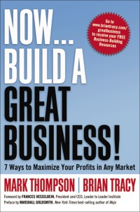 Now Build A Great Business