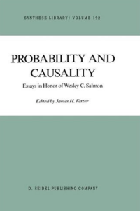 Probability And Causality Essay's In Honor Of Wesley C. Salmon