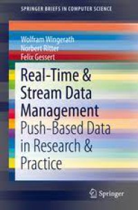 Real-Time & Stream Data Management Push-Based Data in Research & Practice