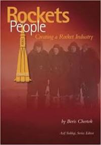 Rockets and People Creating a Rocket Industry