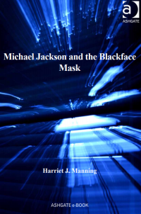 Michael Jackson and the Blackface Mask