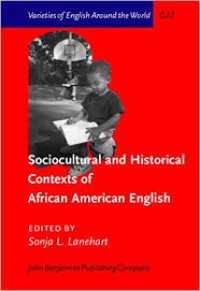 Sociocultural and Historical Contexts of African American English