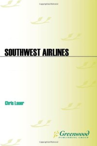 Southwest Airlines (Corporations That Changed the World)