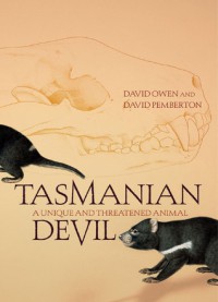 Tasmanian Devil : A Unique And Threatened Animal