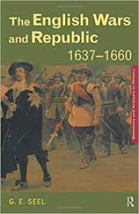 The English Wars and Republic, 1637-1660