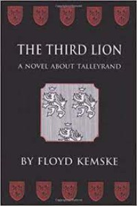 The Third Lion : A Novel about Talleyrand