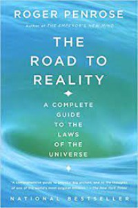 The road to reality : a complete guide to the laws of the universe (2004)