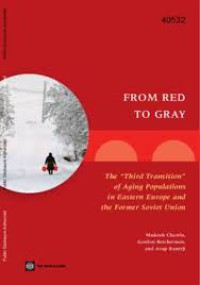 From Red to Gray: The ''Third Transition'' of Aging Populations in Eastern Europe and the Former Soviet Union (World Bank Working Paper)