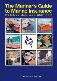 The mariner's guide to Marine Insurance