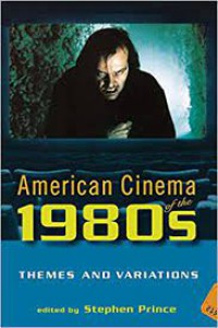 American Cinema of the 1980s Themes and Variations