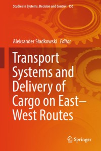 Transport Systems and Delivery of Cargo on East–West Routes