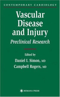 Vascular Disease and Injury : Preclinical Research (Contemporary Cardiology)