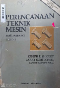 Perencanaan Teknik Mesin Ed 4 Jil. 2