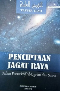 Tafsir Ilmi : Penciptaan Jagat Raya