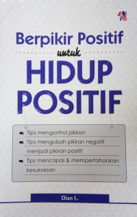 Berpikir Positif Untuk Hidup Positif