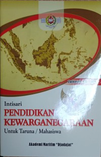 Intisari Pendidikan Kewarganegaraan Untuk Taruna / Mahasiswa