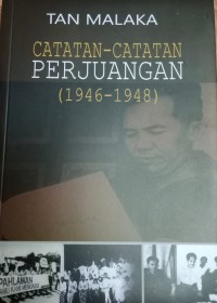 Catatan - Catatan Perjuangan (1946 - 1948)