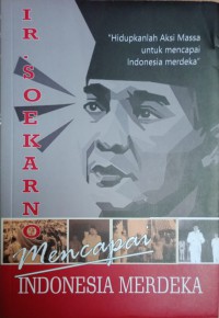 Mencapai Indonesia Merdeka