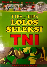 Tips - Tips Lolos Seleksi TNI