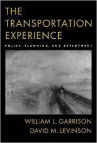 The Transportation Experience : Policy, Planning, and Deployment