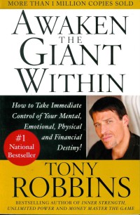 Awaken  the Giant WithinAwaken the giant within : how to take immediate control of your mental, emotional, physical & financial destiny!