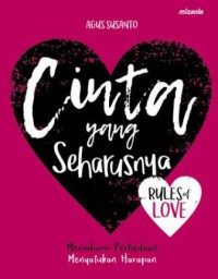 Cinta Yang Seharusnya (Rules Of Love) : Memahami Perbedaan, Menyatukan Harapan