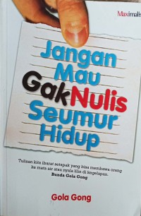 Jangan Mau Gak Nulis Seumur Hidup