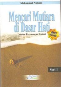 Mencari Mutiara Di Dasar Hati